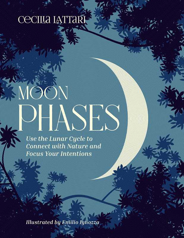 Moon Phases by Cecilia Lattari: Hardcover; 160 pages / English