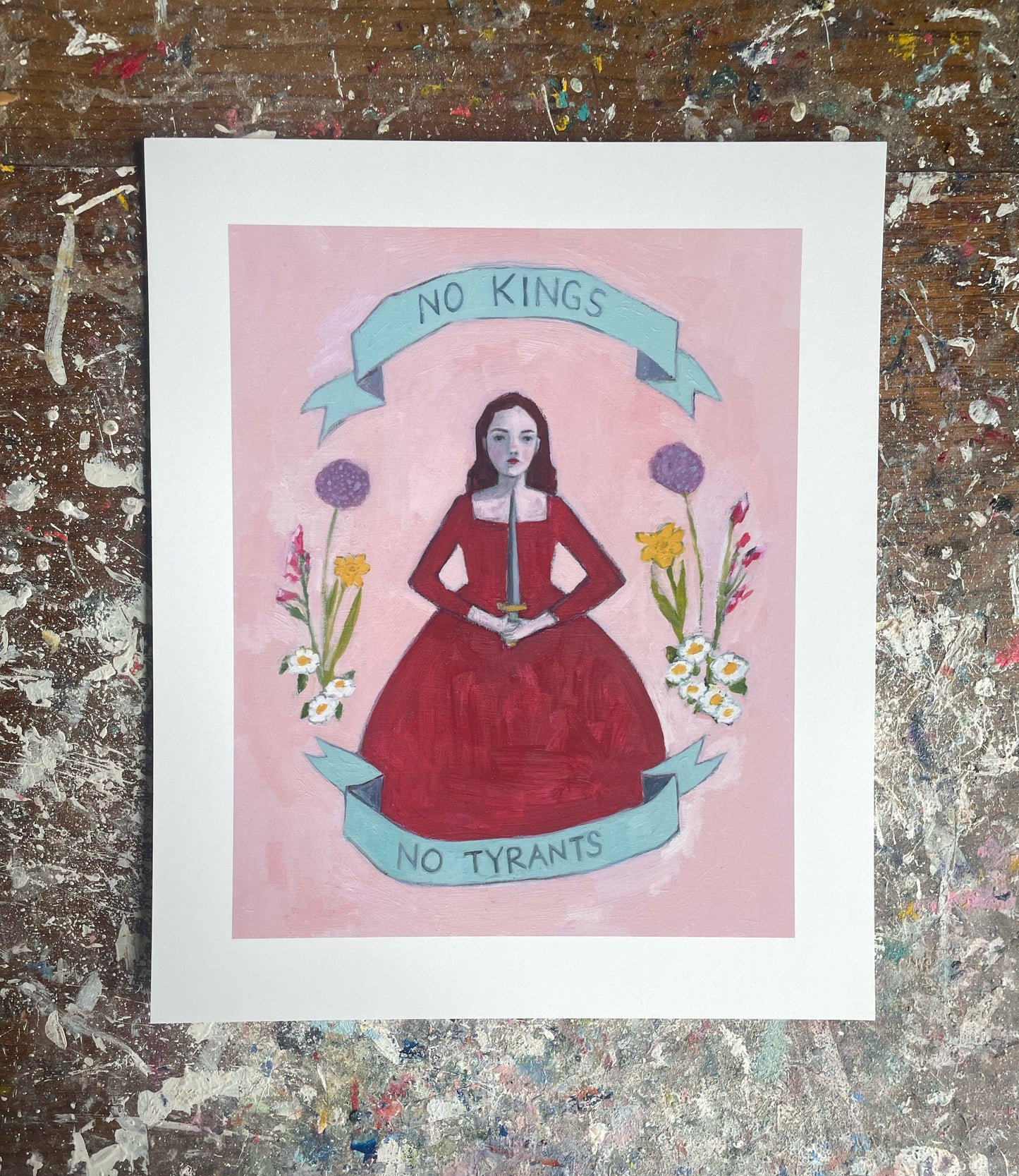 No kings, no tyrants - print: 8 by 10