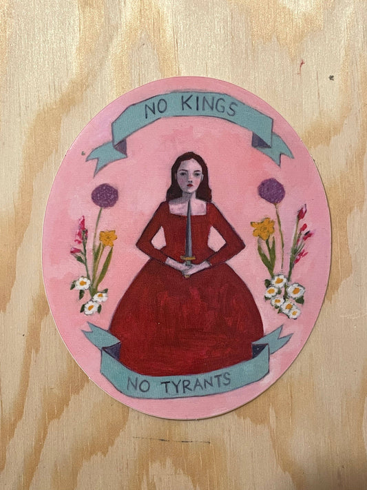 No kings, no tyrants -  vinyl sticker